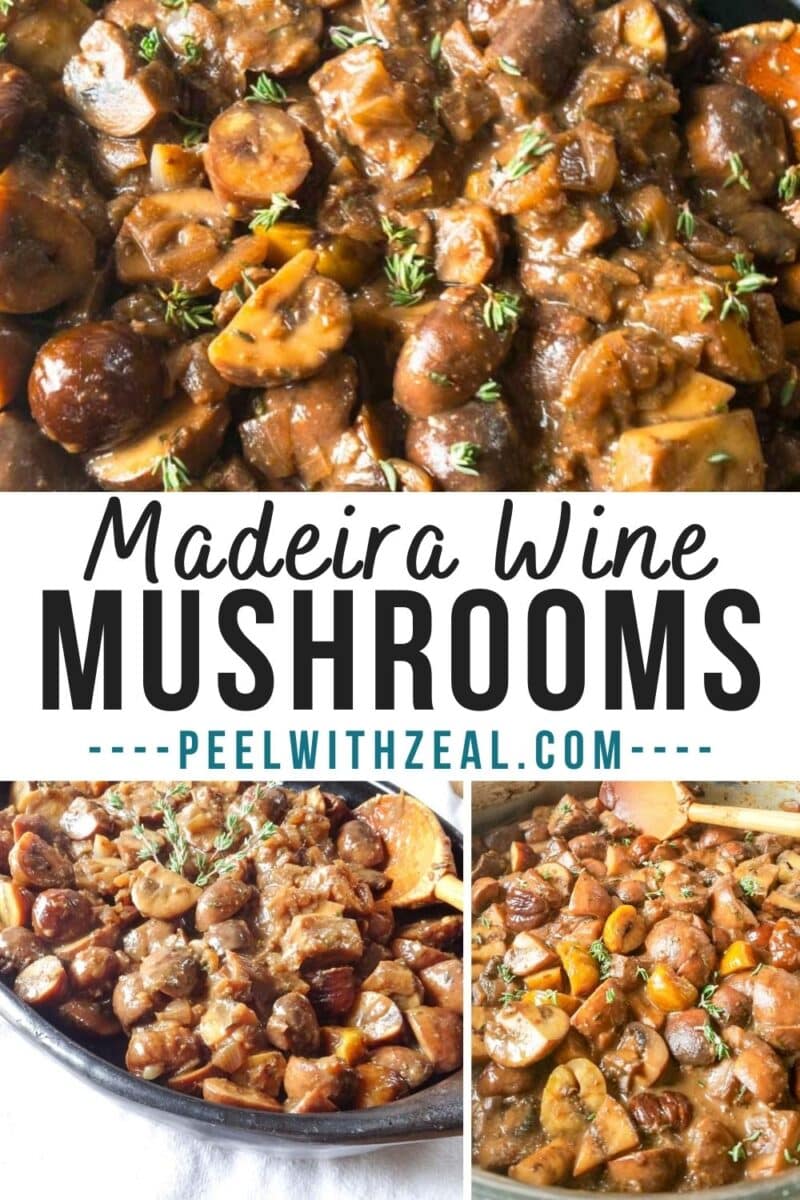 Close-up of cooked mushrooms with sauce, garnished with herbs. The text "Madeira Mushrooms" and "peelwithzeal.com" is overlaid on the image.