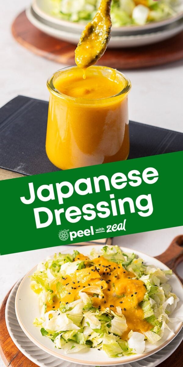 A jar of orange carrot ginger dressing with a spoon above it, and a plate of chopped lettuce salad topped with the same dressing and black sesame seeds. Text overlay reads: "Japanese Dressing" and "peel with zeal.