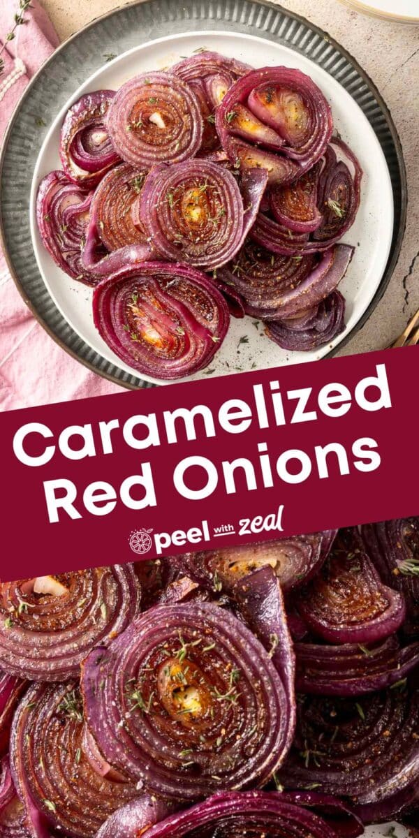 A plate of roasted red onions with fresh herbs sits on the table, under a vibrant red banner proclaiming "Caramelized Red Onions.