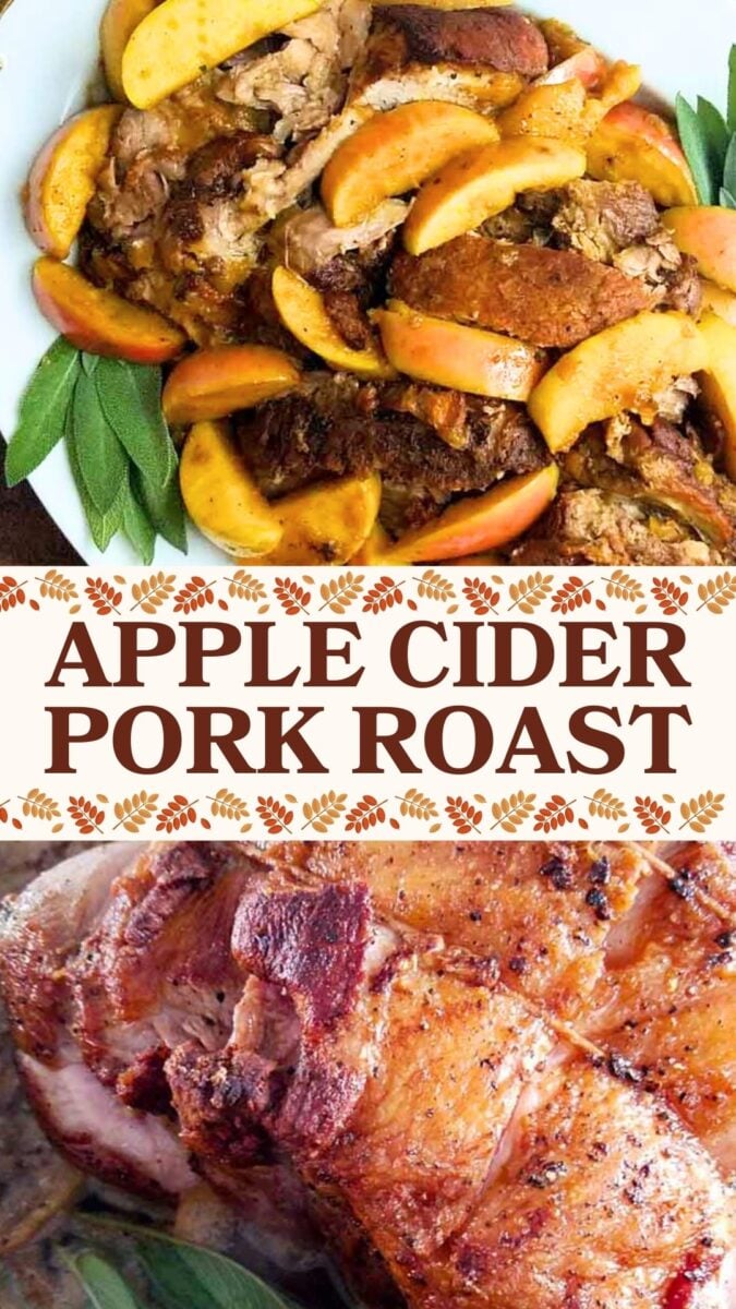 A platter of braised pork shoulder roast topped with sliced apples and herbs is shown above the text "Apple Cider Pork Roast," with a close-up of juicy, sliced, roasted pork below the text.
