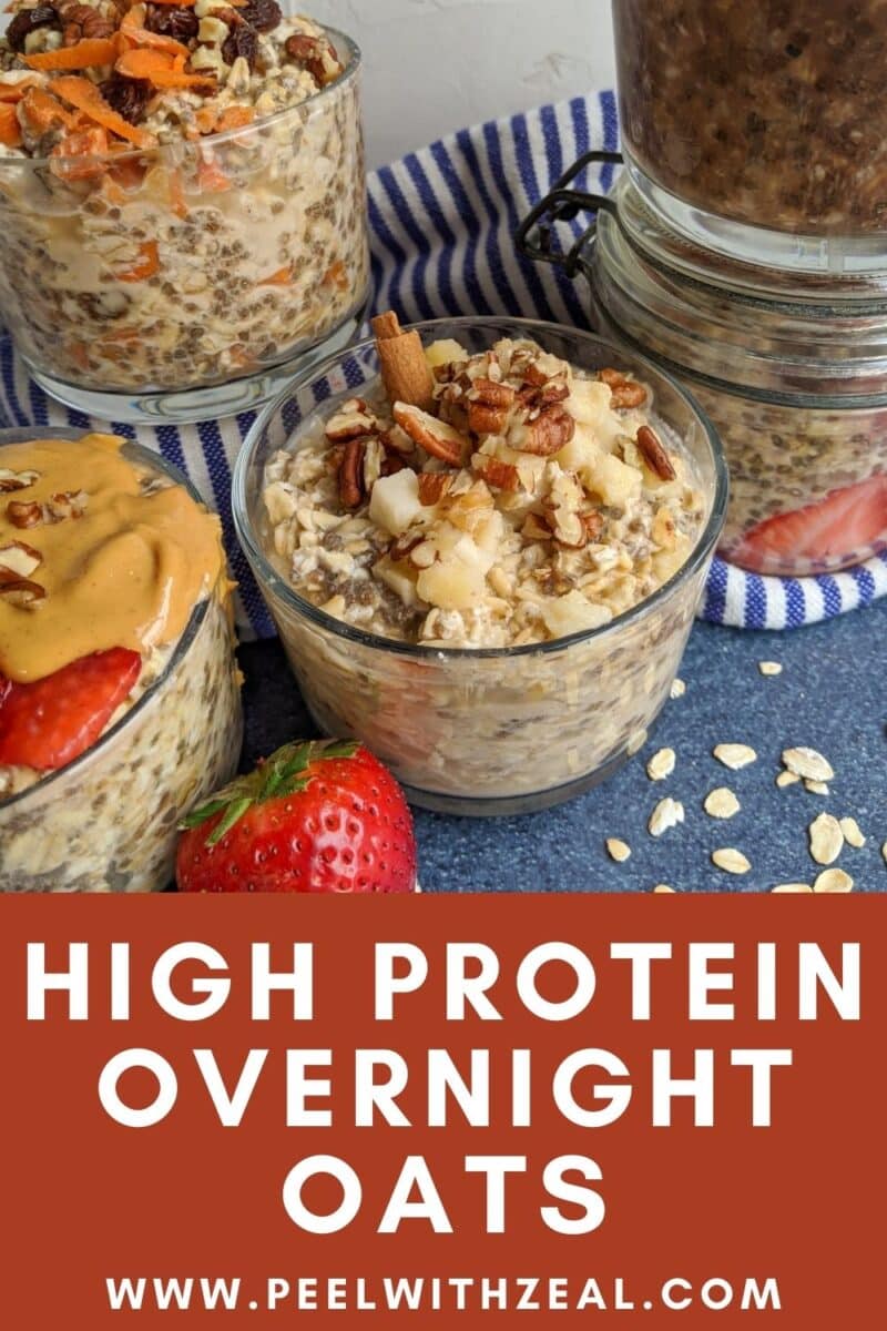Delicious high protein overnight oats in glass jars topped with bananas, nuts, strawberries, and creamy peanut butter. Text reads: "Protein Overnight Oats - www.peelwithzeal.com.