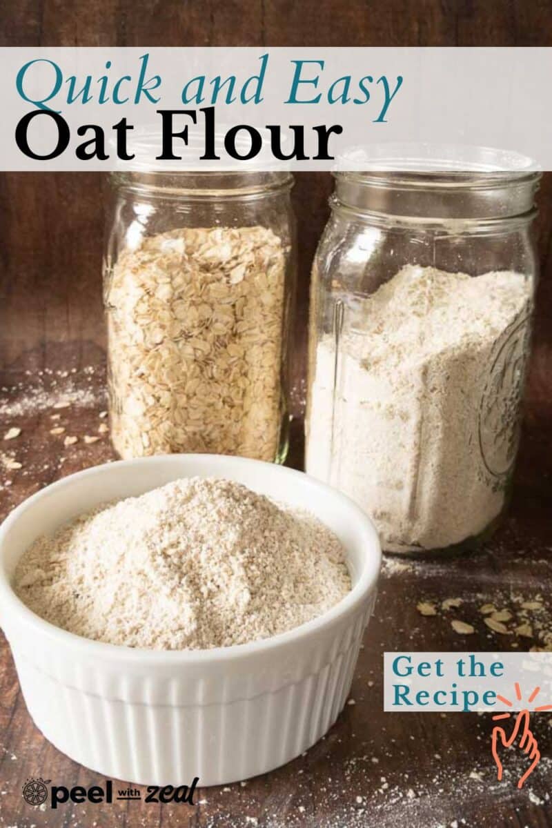 Jars of oats and oat flour with a bowl of oat flour on a table; text reads "How to Make Oat Flour: Quick and Easy.