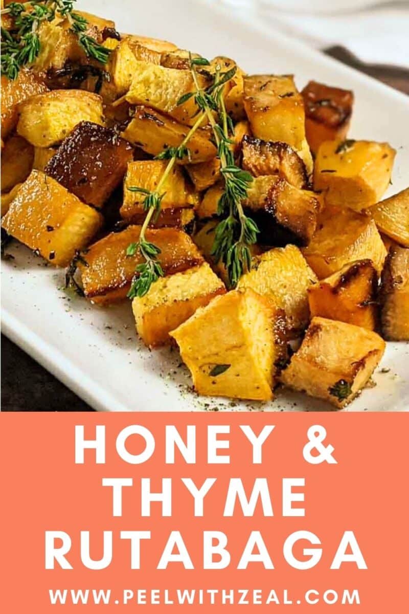 Roasted rutabaga cubes garnished with thyme grace a white plate, accompanied by the text "Honey & Thyme Rutabaga" and "peelwithzeal.com" in the foreground.