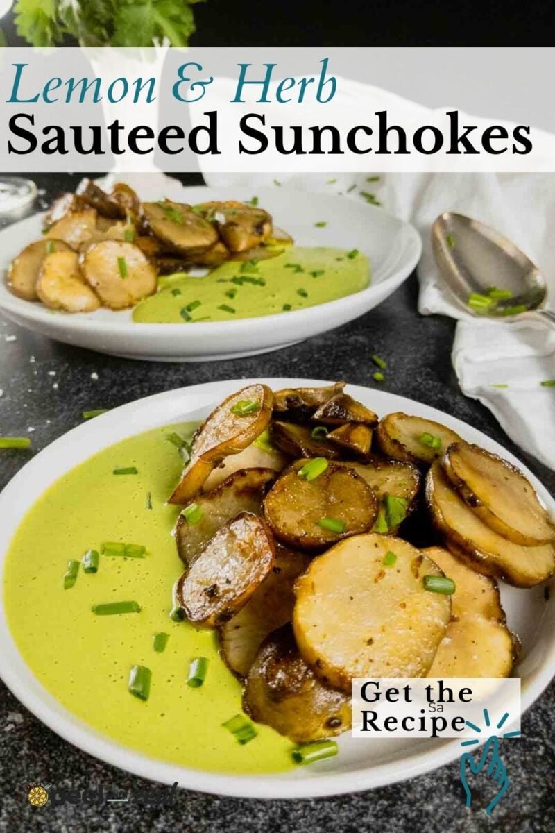 Two plates of sautéed sunchokes garnished with fresh herbs sit atop a vibrant green sauce, highlighting the earthy flavors of sauteed sunchokes. A spoon and napkin rest in the background, while text reads "Lemon & Herb Sauteed Sunchokes.