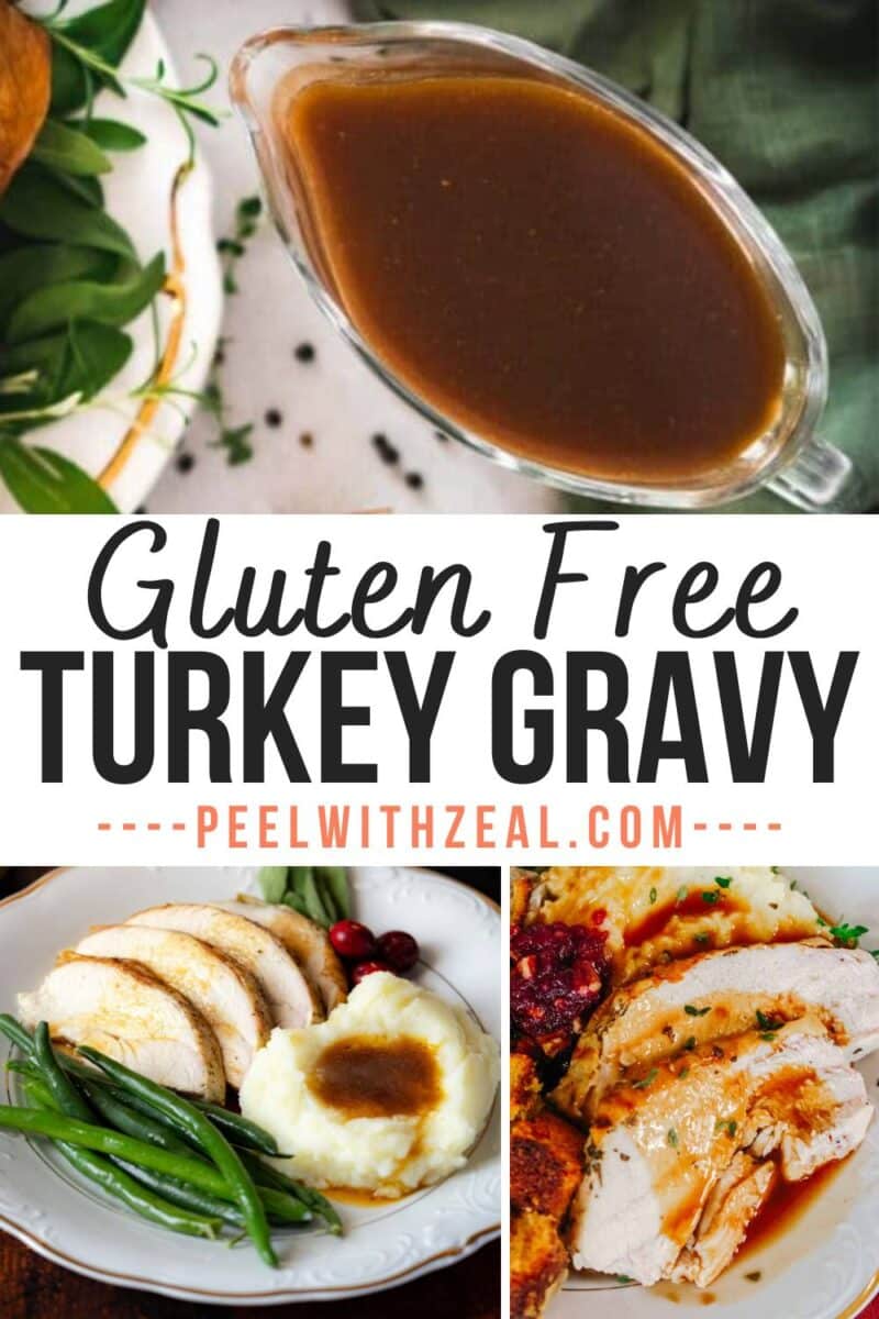 A gravy boat filled with gluten-free turkey gravy, surrounded by plates of sliced turkey, mashed potatoes, green beans, and cranberries. Text reads: "Gluten Free Turkey Gravy - peelwithzeal.com".