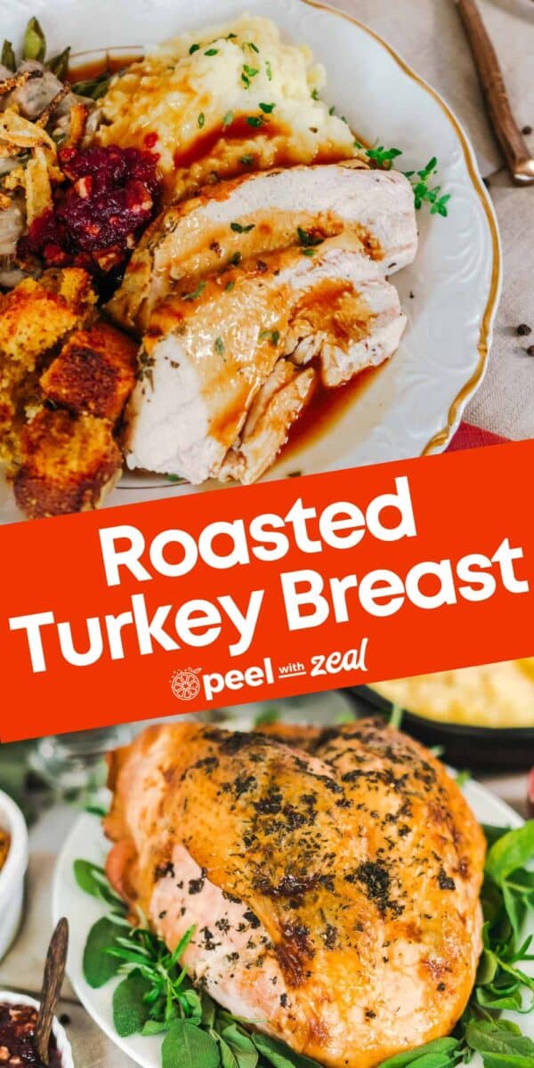 A plate with sliced roasted bone in turkey breast, mashed potatoes, stuffing, cranberry sauce, and gravy. Below, a whole roasted bone in turkey breast is garnished with herbs. Text: "Roasted Turkey Breast".