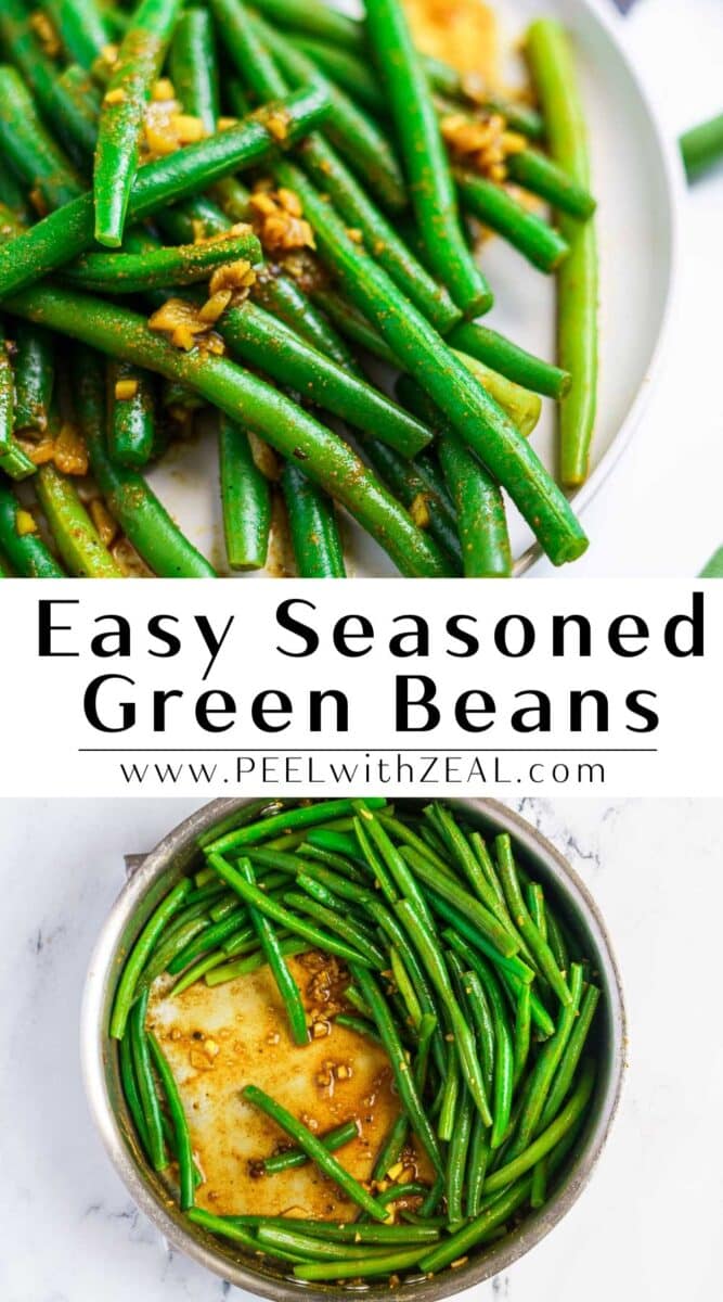Plates of curried green beans seasoned with garlic and spices, and a website text overlay: "Easy Curried Green Beans - www.PEELwithZEAL.com".