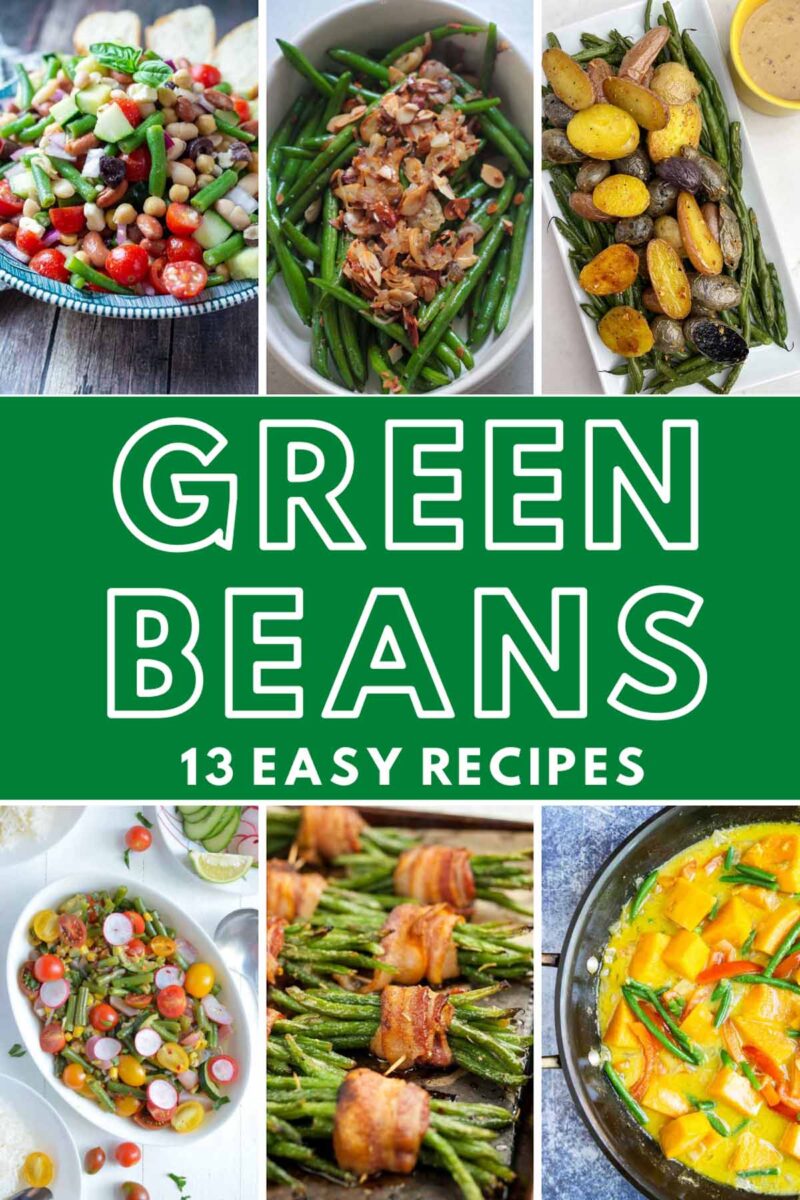 13 Green Bean Recipes - Peel with Zeal