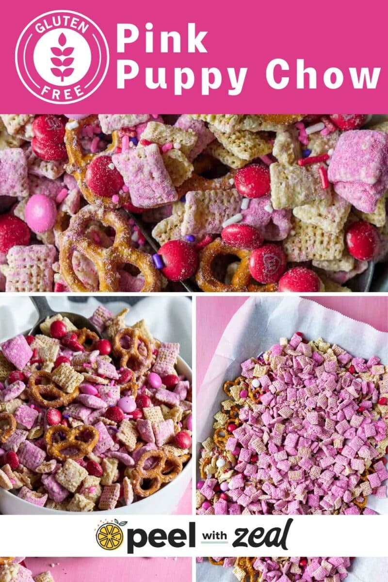 Close-up of a tray and bowls filled with pink Valentine puppy chow mix, featuring Chex cereal, pretzels, and pink candies. Text on image reads "Gluten Free Pink Puppy Chow" and "peel with zeal.