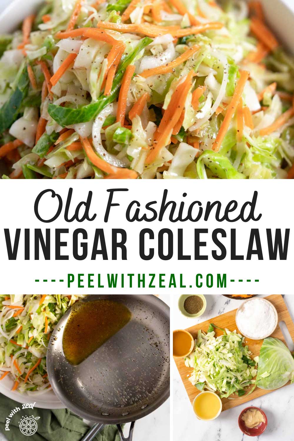 Old Fashioned Coleslaw with Vinegar Peel with Zeal