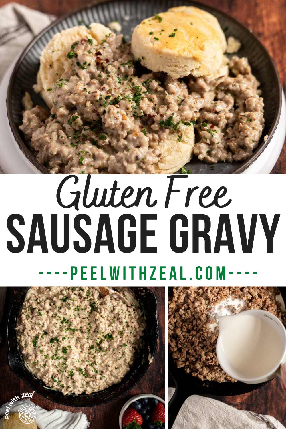 GlutenFree Sausage Gravy and Biscuits Peel with Zeal