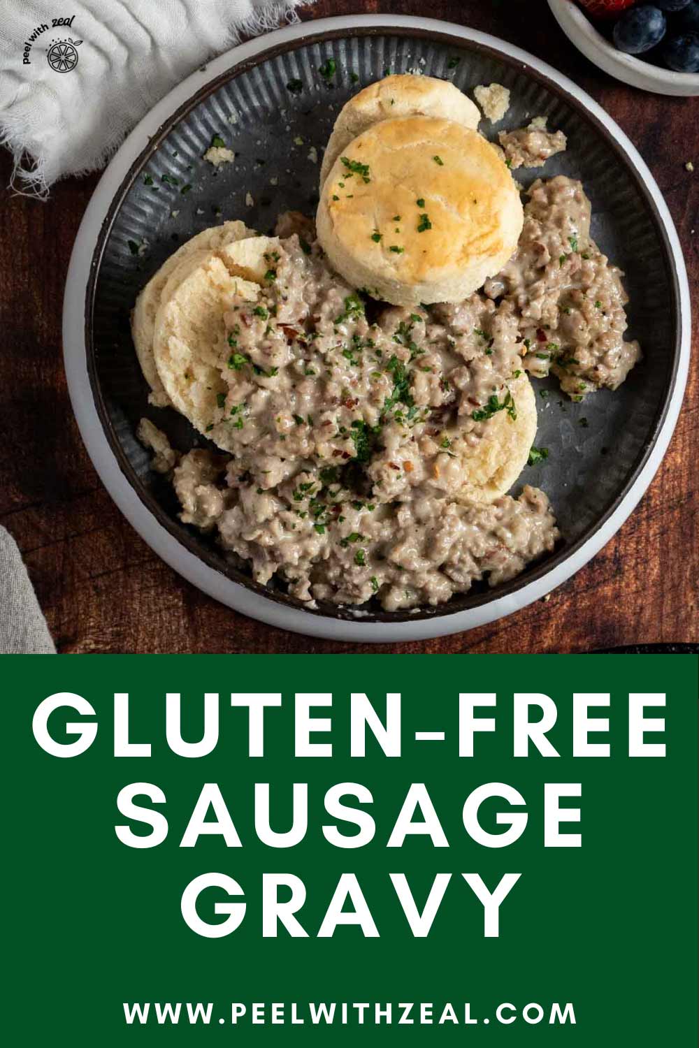 GlutenFree Sausage Gravy and Biscuits Peel with Zeal