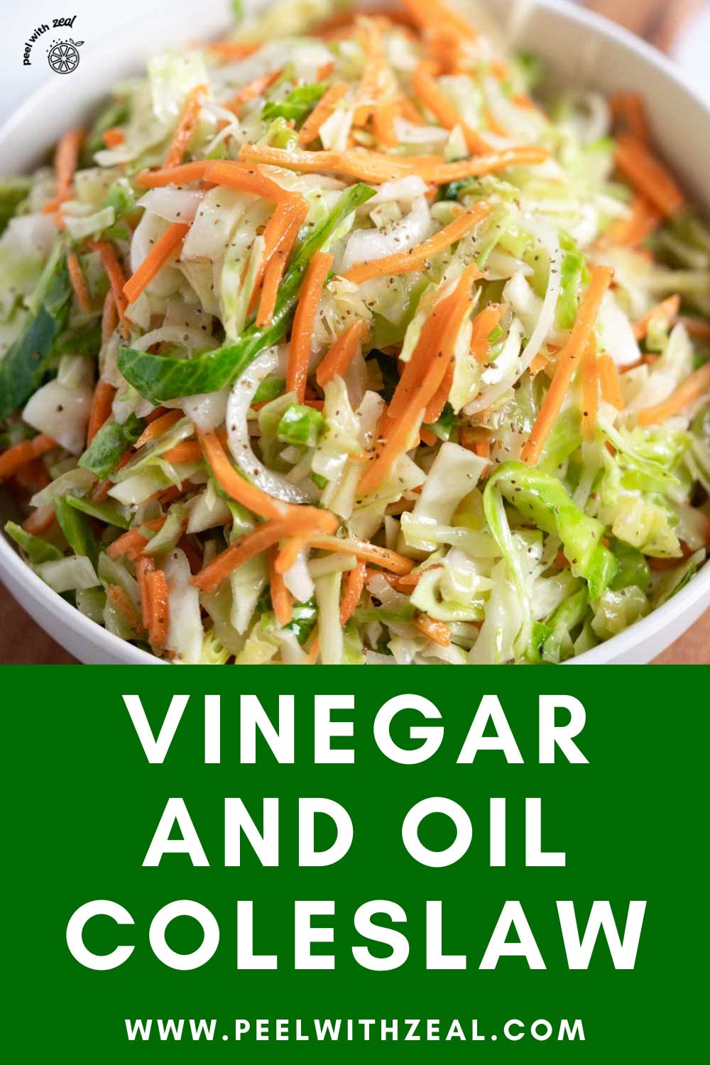 Old Fashioned Coleslaw with Vinegar Peel with Zeal