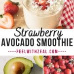 Strawberry avocado smoothie in a glass with strawberries and fresh avocado.