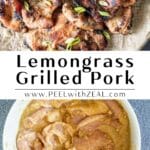 Grilled pork and a lemongrass marinade.