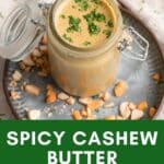 Spicy cashew dressing in a jar.