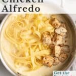 Chicken Alfredo pasta recipe.