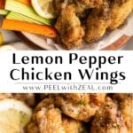 In the collage, a close-up of lemon pepper chicken wings with garnishes is at the top, while below, a semi-close view of the wings is shown with similar garnishes.⁣