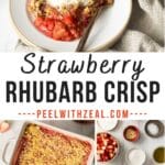Gluten-free strawberry rhubarb crisp served on a plate, displaying baked strawberry rhubarb crisp, and the key ingredients.