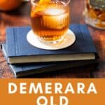 Demerara Old Fashioned serve in a glass.