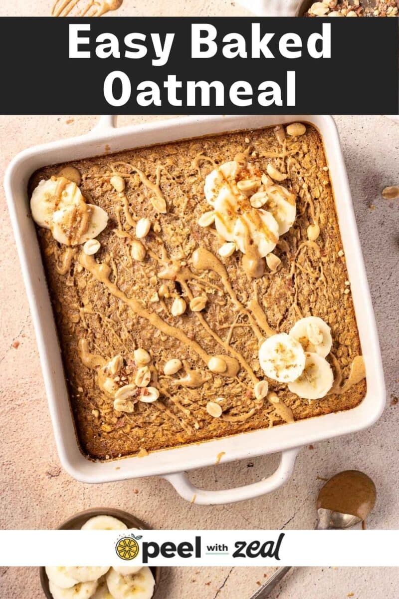Baked Oatmeal with Peanut Sauce topped with banana slices and nuts in a baking dish.