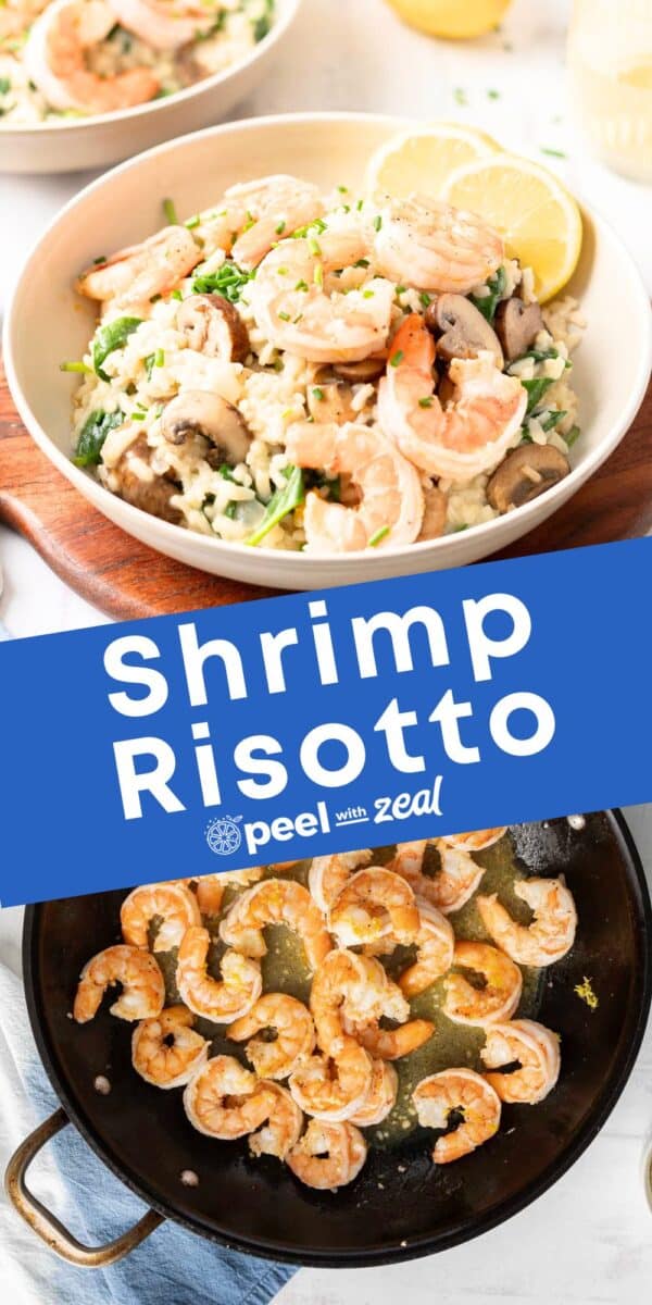 A plate of shrimp risotto garnished with lemon and herbs is shown above a pan of cooked shrimp. Text overlay reads "Shrimp Risotto" and includes the logo "peel with zeal.