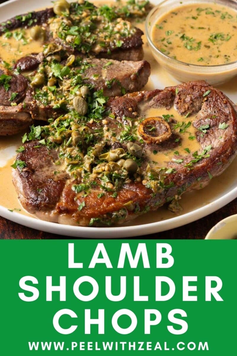 A plate of cooked lamb shoulder chops garnished with herbs and capers, served with a side of sauce. The text reads "Lamb Shoulder Chops" and "www.peelwithzeal.com.