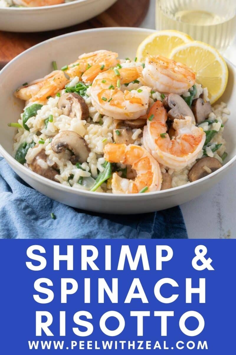 A bowl of shrimp and spinach risotto garnished with lemon slices. There is a blue napkin, and the website "www.peelwithzeal.com" is at the bottom.