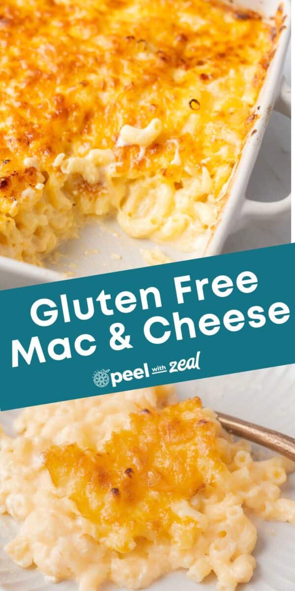 A baking dish with gluten-free mac and cheese, featuring a golden-brown, crispy top. Text overlay reads "Gluten Free Mac & Cheese" and "peel with zeal.