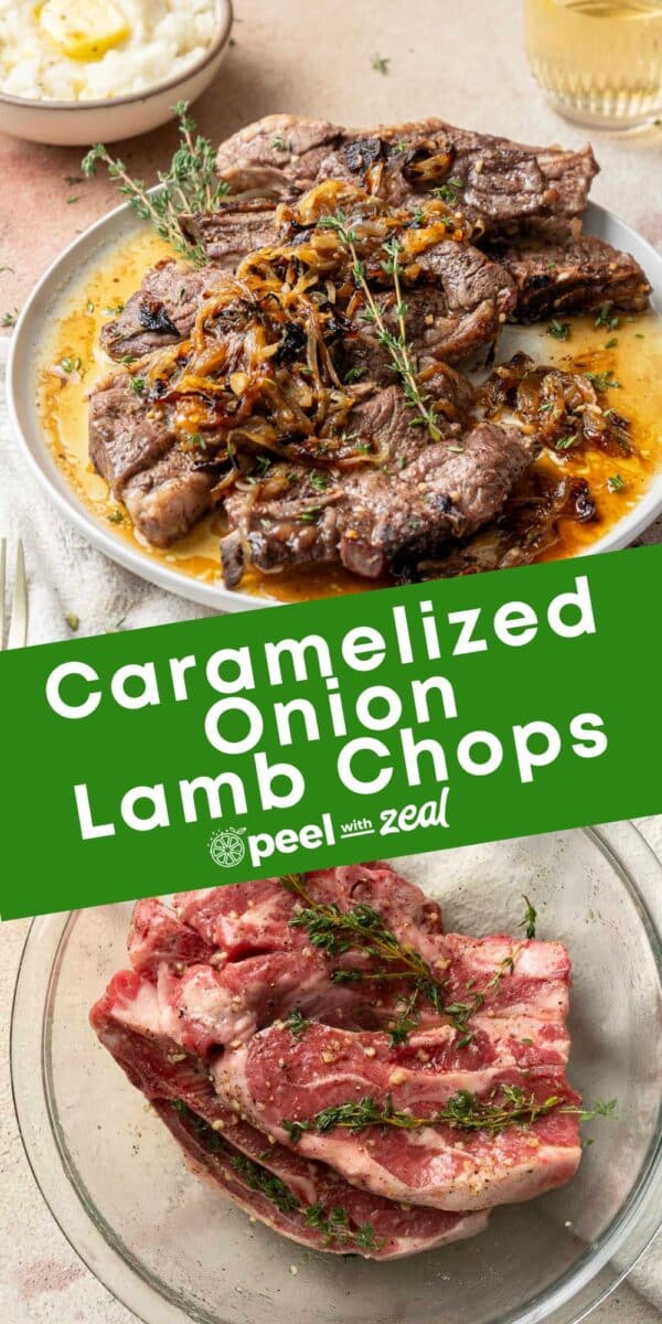 A plate of caramelized onion lamb chops garnished with herbs, next to a dish showcasing baked lamb shoulder chops. Text reads: "Caramelized Onion Lamb Chops, peel with zeal.