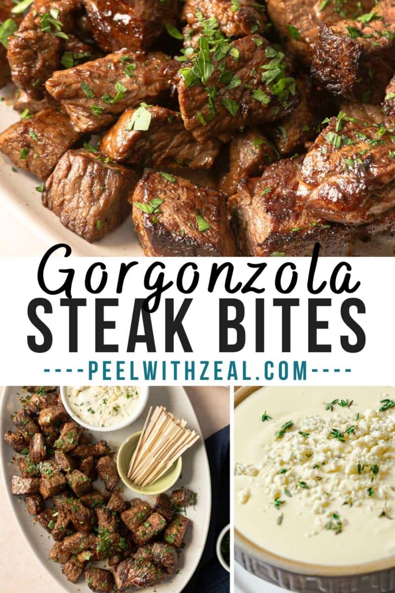 Plate of steak bites garnished with herbs, accompanied by a bowl of creamy sauce. Text overlay reads "Gorgonzola Steak Bites" and "peelwithzeal.com".