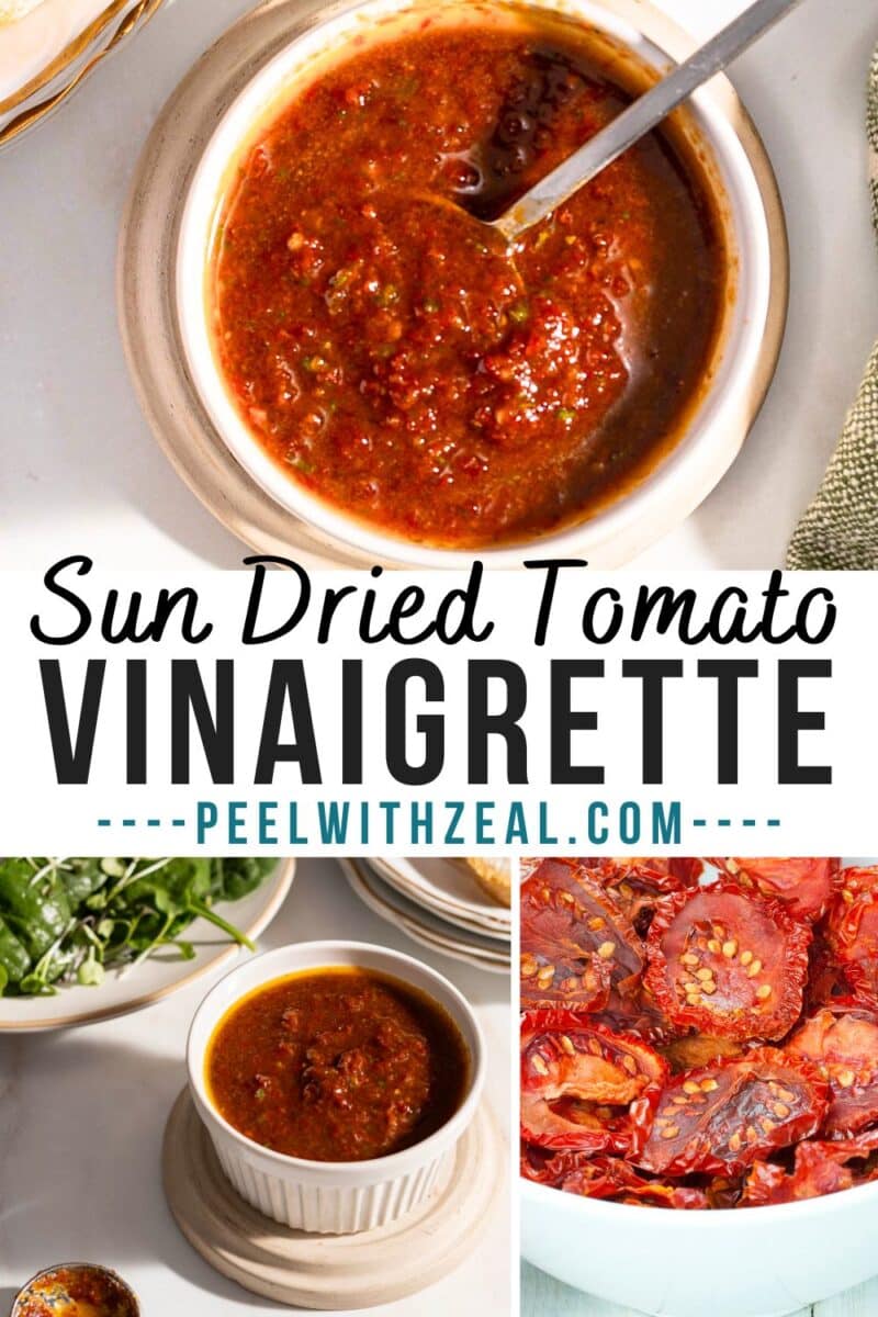 A bowl of sun-dried tomato vinaigrette with a spoon on a plate, accompanied by fresh greens and a close-up of sun-dried tomatoes. Text reads "Sun Dried Tomato Vinaigrette.