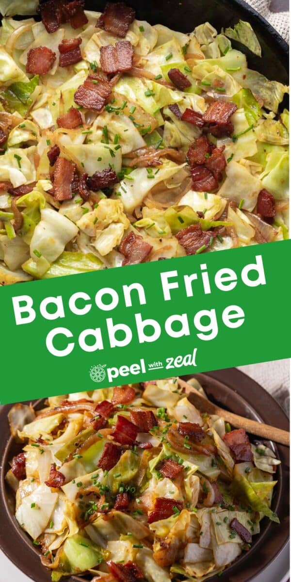 A skillet and a bowl filled with cooked cabbage, crispy bacon pieces, and sautéed onions, garnished with chives. Text reads, "Bacon Fried Cabbage.