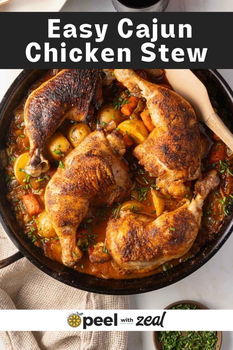 A skillet brimming with flavorful Cajun chicken stew showcases crispy legs, potatoes, and vibrant vegetables. A wooden spoon rests on the edge. Text overlay reads "Easy Cajun Chicken Stew" and "peel with zeal" at the bottom.