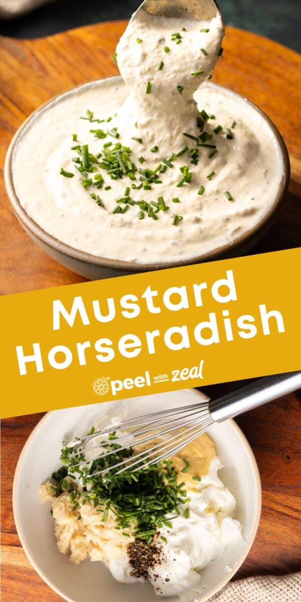 Two images: Top displays a creamy horseradish mustard sauce in a bowl. Bottom shows ingredients—mustard, horseradish, chives, and white sauce—being mixed. Text reads "Mustard Horseradish.