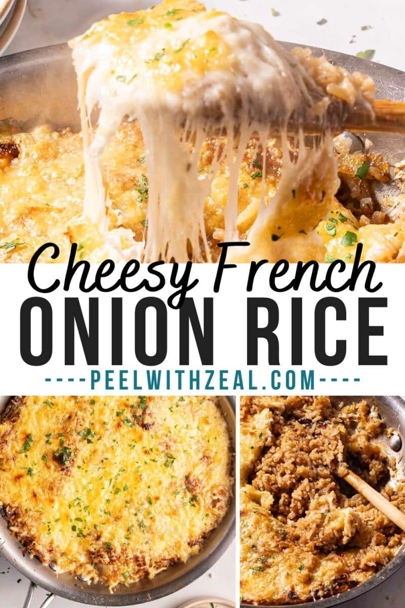 A skillet with cheesy French onion rice is topped with melted cheese. A serving spoon lifts a portion, showing its gooey texture. The text reads "Cheesy French Onion Rice - peelwithzeal.com".