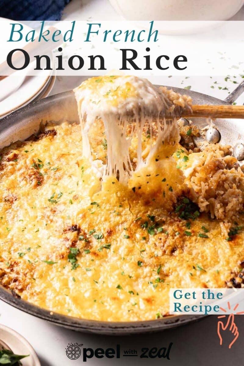Cheesy baked rice with onions in a skillet, garnished with herbs. Text overlay: "Baked French Onion Rice" and "Get the Recipe.