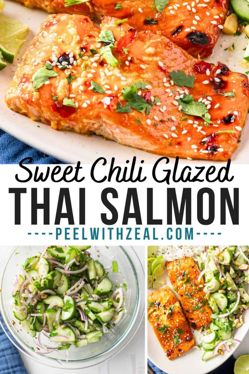 A dish of sweet chili glazed Thai salmon topped with cilantro and sesame seeds, accompanied by a cucumber salad. Text overlay reads "Sweet Chili Glazed Thai Salmon - peelwithzeal.com".