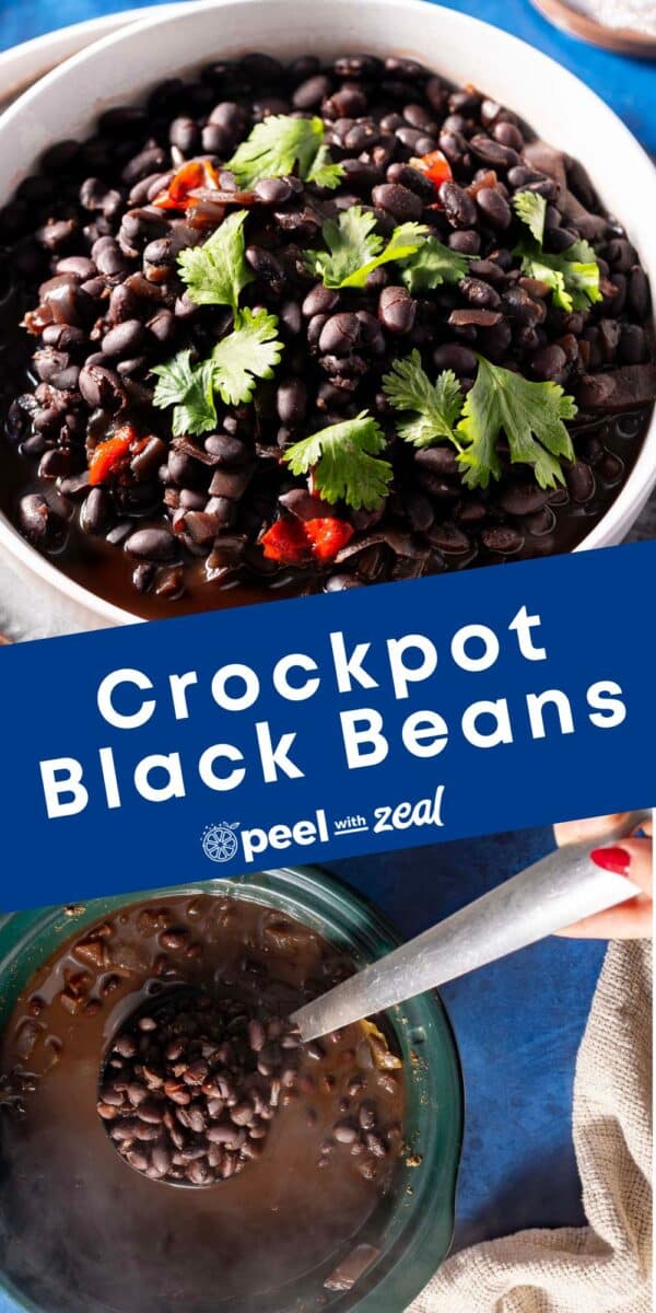 Bowl of cooked black beans garnished with cilantro and red pepper pieces; below, a hand stirs beans in broth with a spoon. Text overlay: "Crockpot Black Beans.