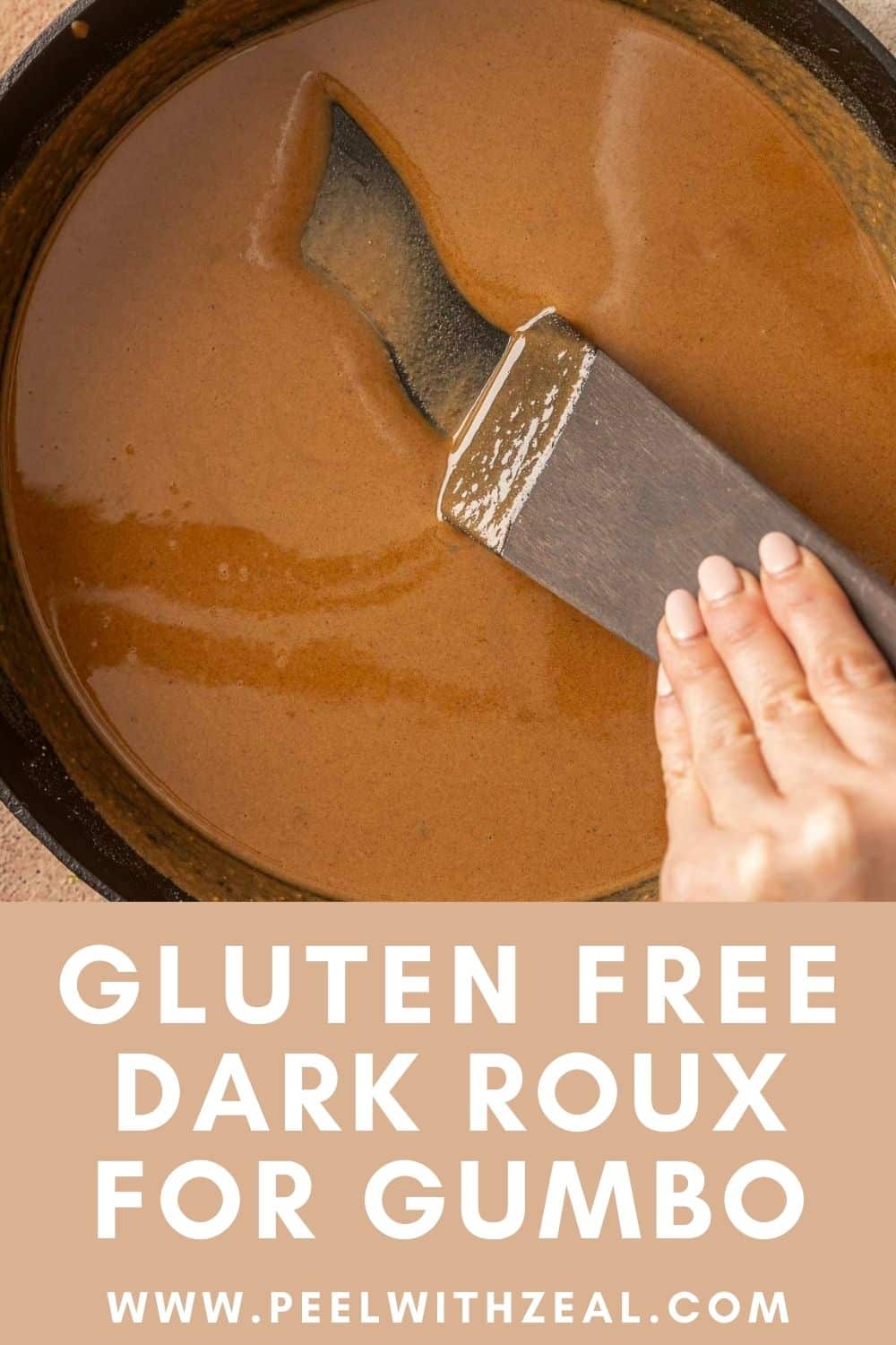 Gluten-Free Roux for Gumbo - Peel with Zeal
