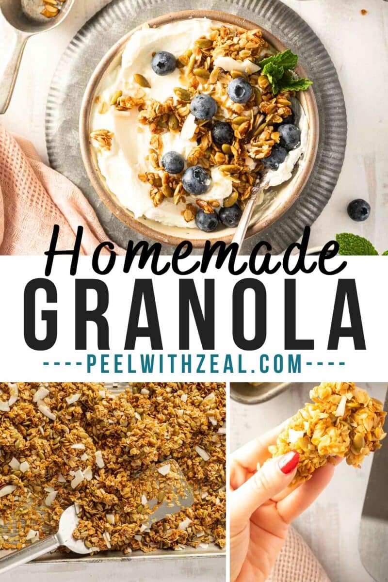 Bowl of yogurt topped with granola and blueberries, a baking tray with more granola, and a hand holding a granola cluster. Text: "Homemade Granola – peelwithzeal.com".