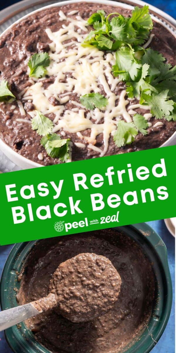 A bowl of refried black beans topped with cheese and cilantro. Text overlay reads "Easy Refried Black Beans.