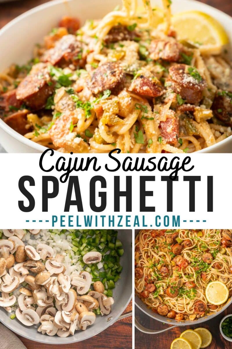 Delight in Cajun Sausage Spaghetti with mushrooms, peppers, and a hint of lemon. Discover the zest at PeelWithZeal.com.