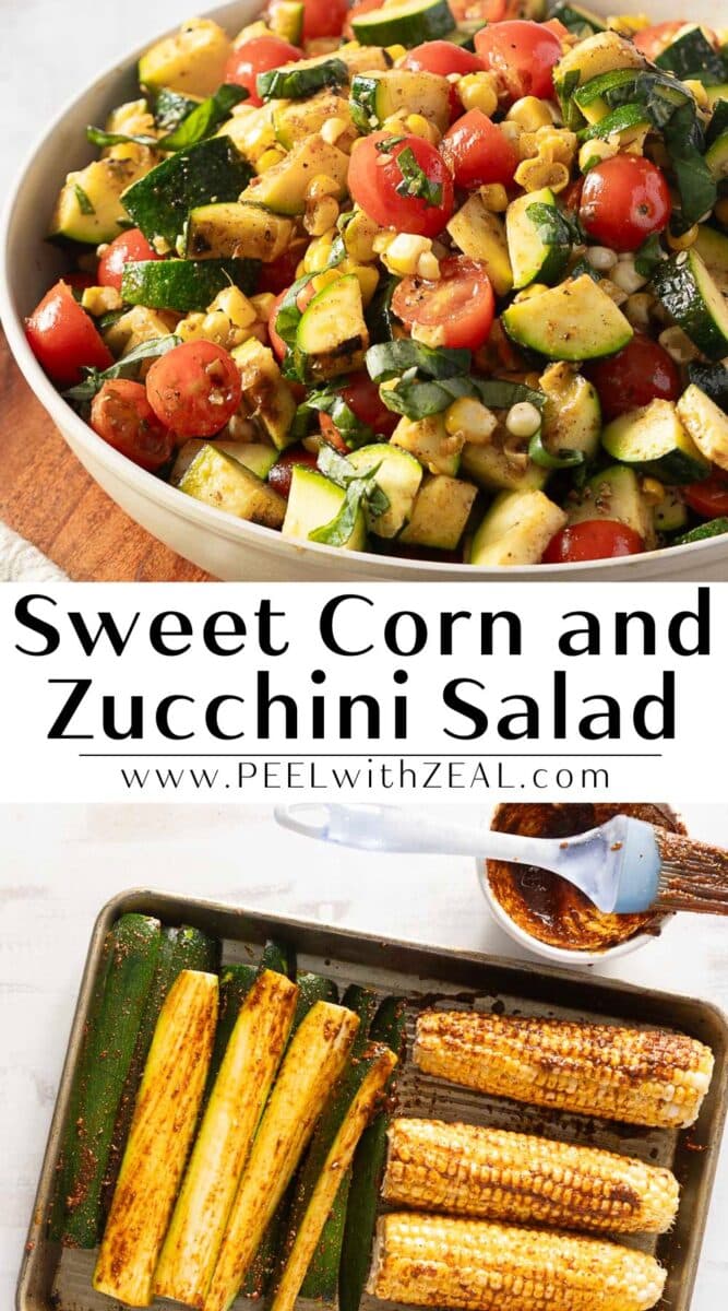 A bowl of sweet corn and zucchini salad brimming with tomatoes and herbs sits beside a tray of roasted corn and zucchini. Discover the delightful flavors of "Sweet Corn and Zucchini Salad" at www.PEELwithZEAL.com.
