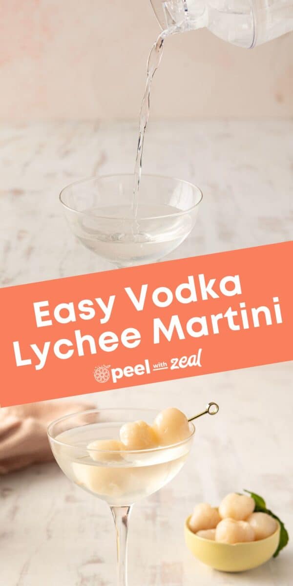 A vodka lychee martini is shown in stages: vodka being poured, and the finished drink with lychees on a skewer as garnish. Text reads: "Easy Lychee Martini Recipe.