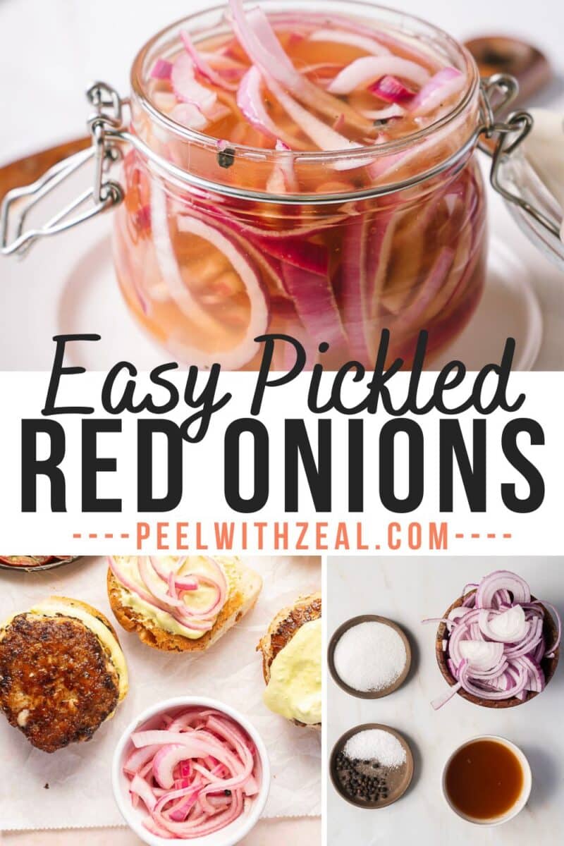 A jar of quick pickled red onions, a bowl of sliced onions, seasonings, vinegar, and pickled onions served on sandwiches. Text reads: "Easy Pickled Red Onions peelwithzeal.com".