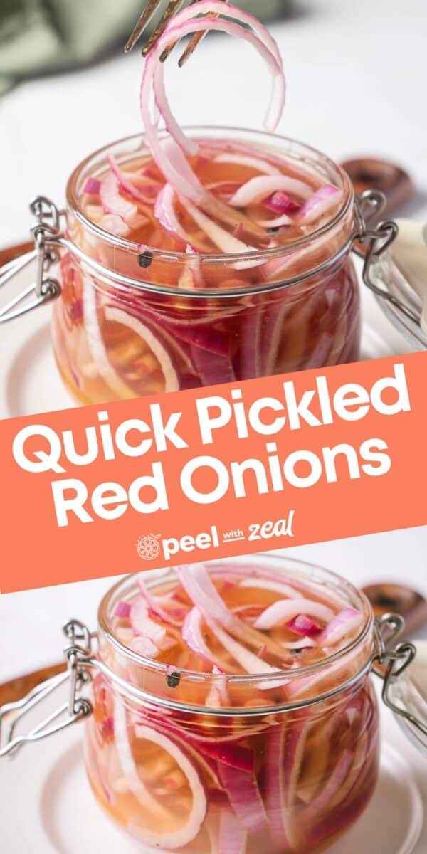 A glass jar filled with quick pickled red onions in tangy brine, with a fork lifting vibrant slices above the jar. Text overlay reads: "Quick Pickled Red Onions. peel with zeal.