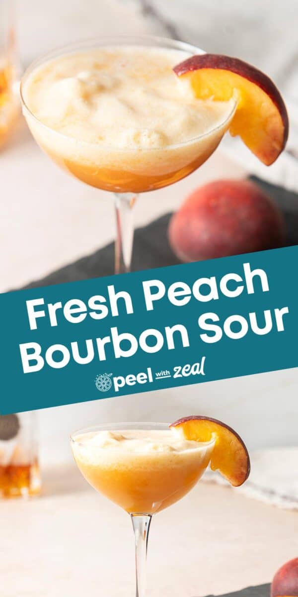 A coupe glass filled with a frothy peach bourbon sour, garnished with a peach slice; text overlay reads "Fresh Peach Bourbon Sour.