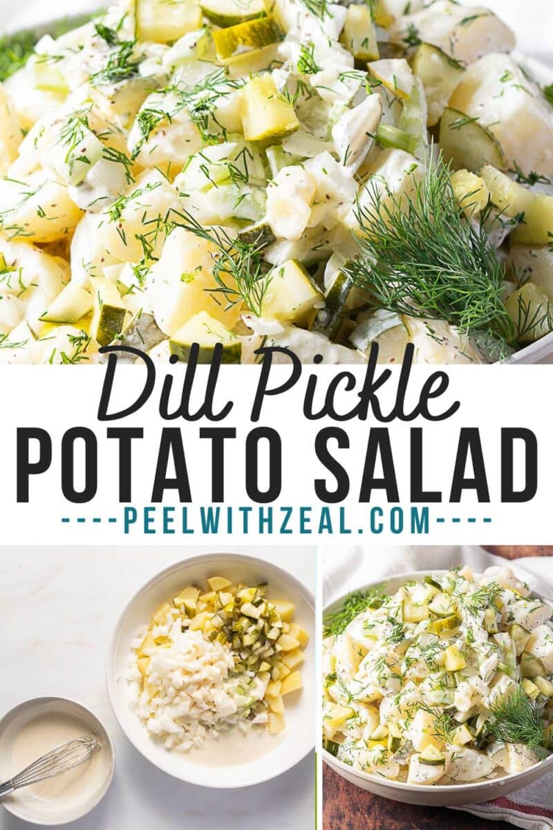 A bowl of potato salad with dill pickles, garnished with fresh dill, is shown alongside ingredients and a mixing bowl; text reads "Dill Pickle Potato Salad - peelwithzeal.com".