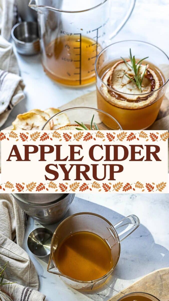 Two clear cups of cider syrup garnished with apple slices and rosemary, a measuring cup filled with syrup, and a sign reading "Apple Cider Syrup.
